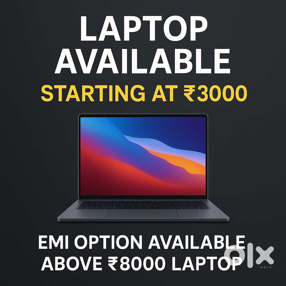 Laptop Available Starting at 3000  EMI Above 8000
