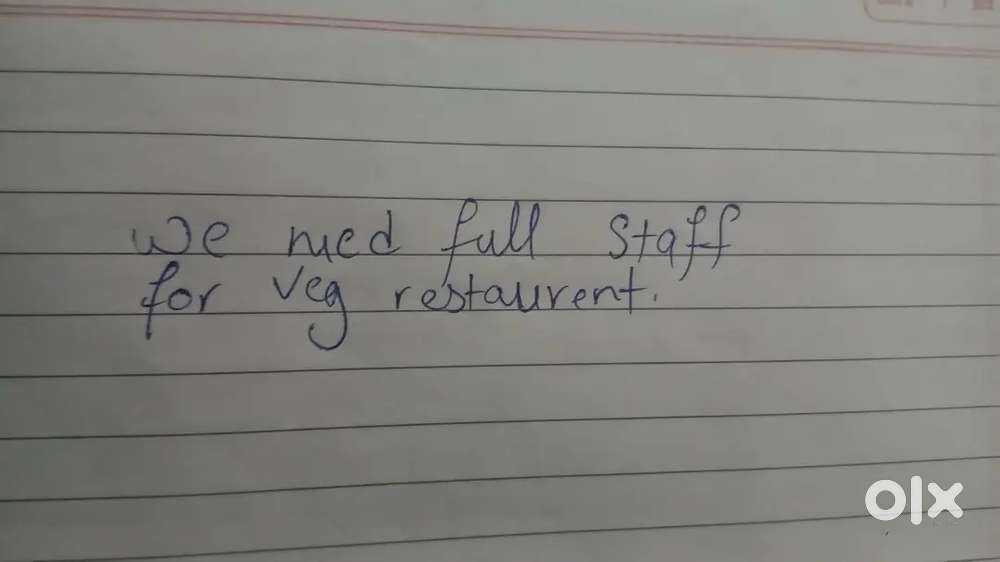 We need full staff for veg restaurant