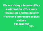 Only office work tellicalling and making bill only female required