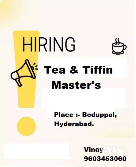 Wanted Tea and Tiffin Master in Boduppal
