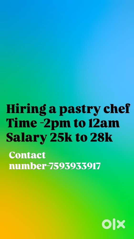 Need a pastry chef