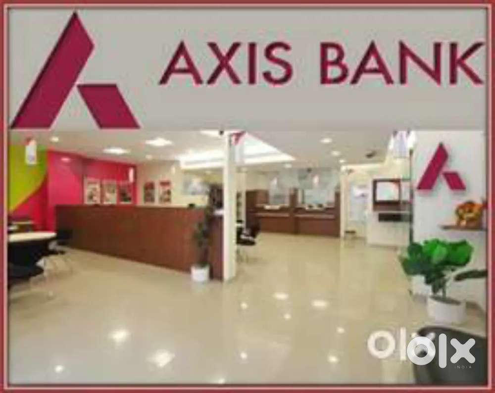IMMEDIATELY NEED AXIS BANK JOB 12TH ΤΟ GRADUATE PASSED
