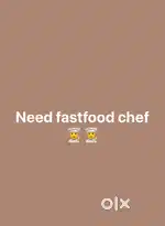 Need fastfood chef