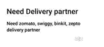 Need Delivery executive for zomato, swiggy, blinkit, zepto
