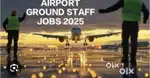 AIRPORT LARGEST JOBS VACANCY GROUND STAFF TICKET CHECKER OR CABIN CREW