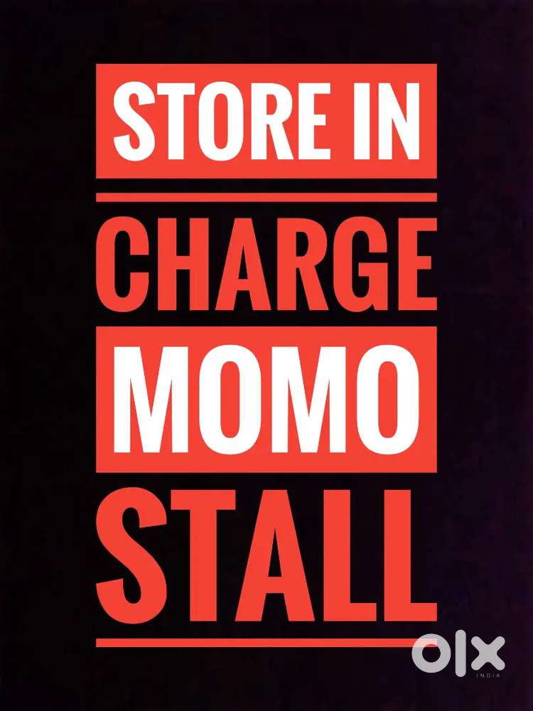 Store in charge required for Momo stall at Kazhakootam.