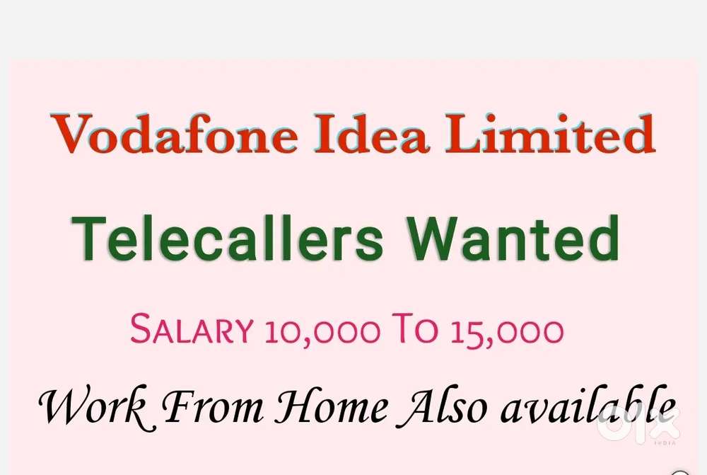 Telecallers wanted For VI Ltd