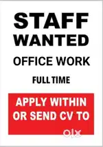 Office staff needed