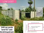 Land- 240 sqr yrds Sale Land-IBRAHIMPATTNAM- GATE N COMPOUND WALL