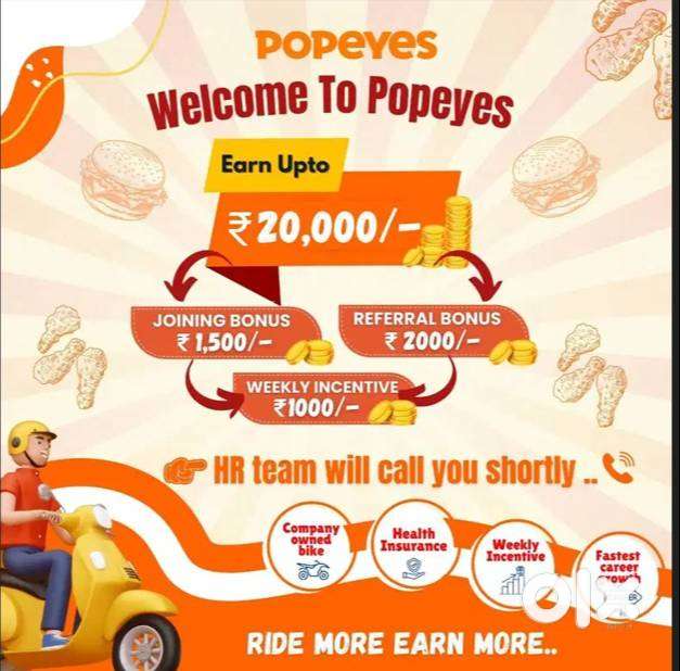 We are hiring delivery executive for Popeyes.