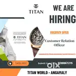 SALE STAFF WANTED TITAN WORLD AT NEAR RAILWAY STATION ANGAMALY