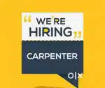 NEED CARPENTER ( बढ़ई चाहिए)
