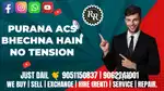 PURANA WINDOW ACS, SPLIT ACS SELL KARNA CHAHTAE HAIN.