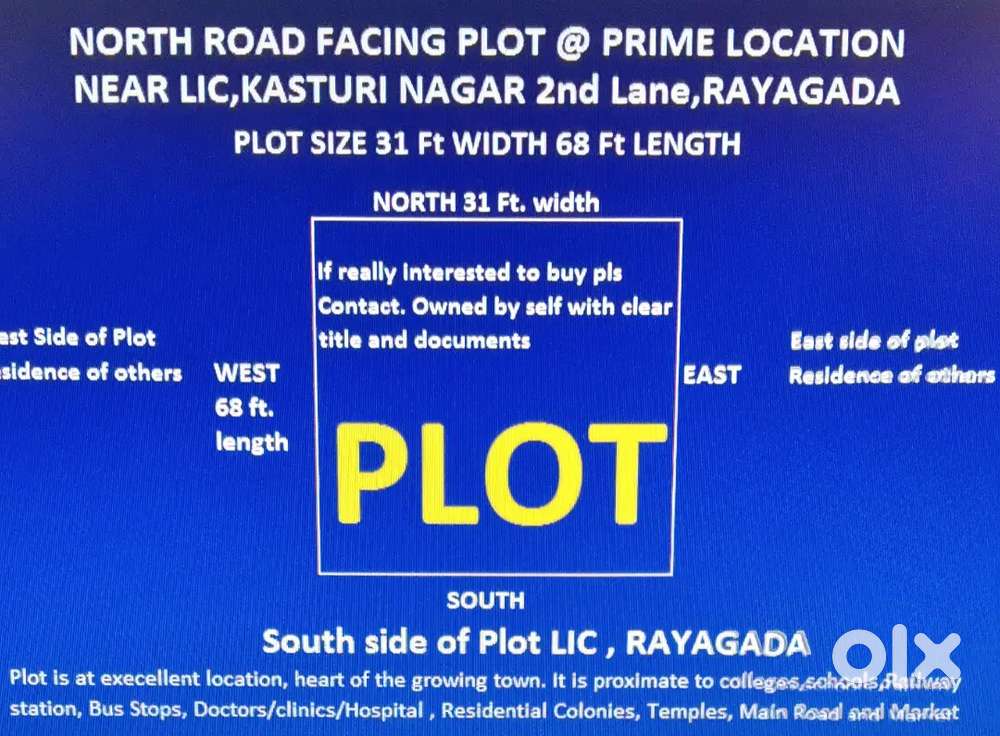 Near LIC,Kasturi Nagar, Rayagada, Width31ft Length 68 Ft, North Facing