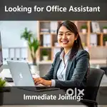 Looking for Office Assistant – Immediate Joining