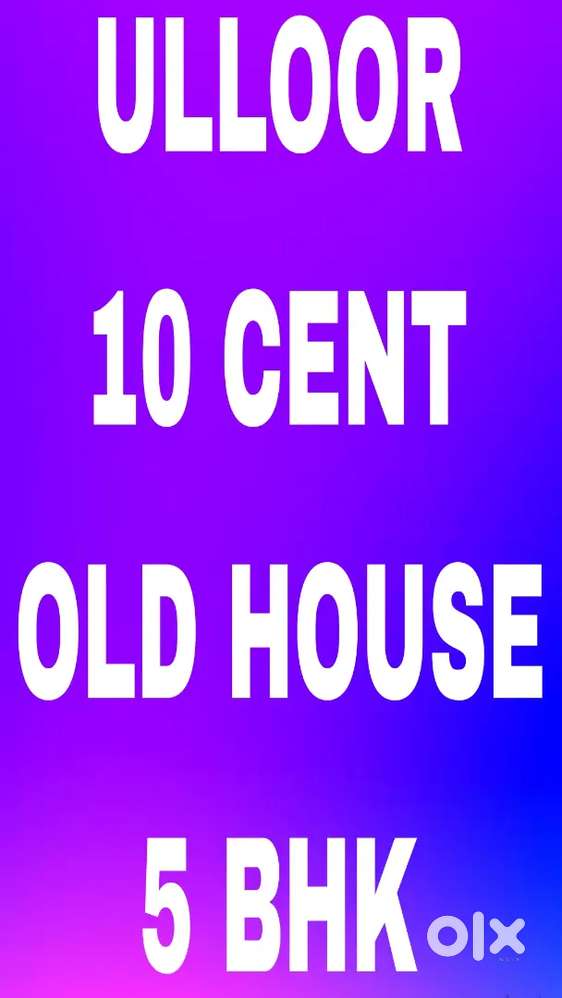 ULLOOR 10 CENT & OLD 5 BHK DOUBLE STORIED HOUSE