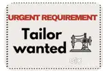 Wanted a tailor for stiching ladies garments