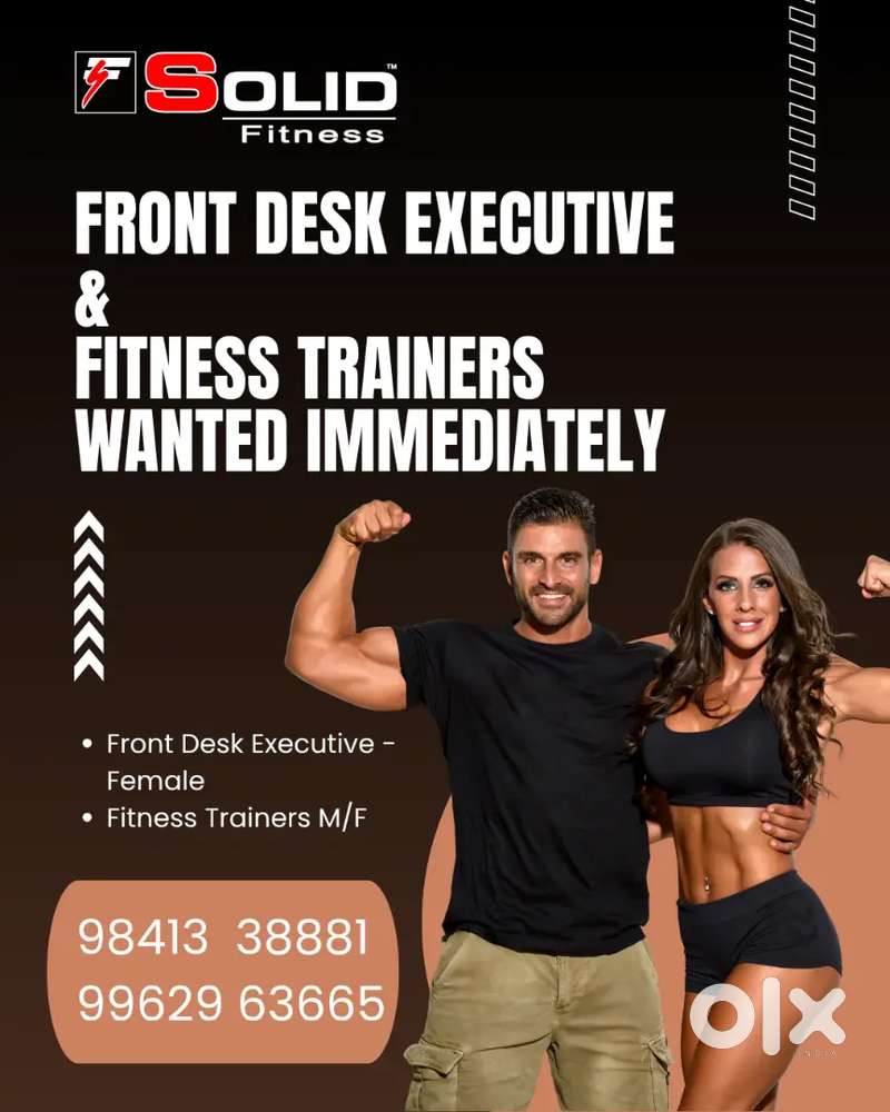 Front Desk Executive & Fitness Trainers wanted