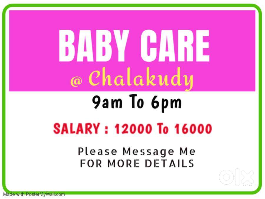 വീട്ടിൽ കുട്ടിയെ നോക്കാൻ ആളെ ആവശ്യമുണ്ട്. Near Chalakudy.