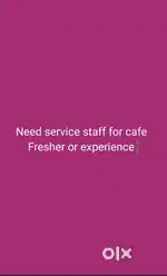 Need service staff Only Male.