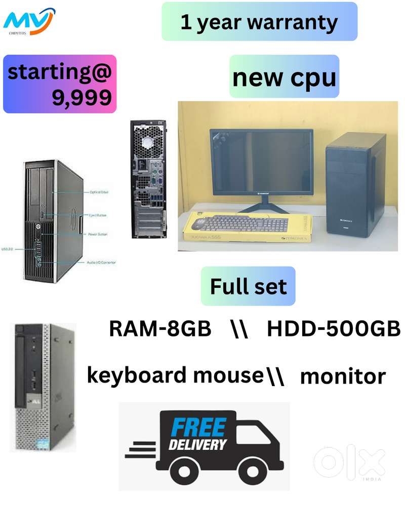 Monitor Graphics  Keyboard Mouse  Ram - 8GB DDR3  Hard Disk - 500GB  A