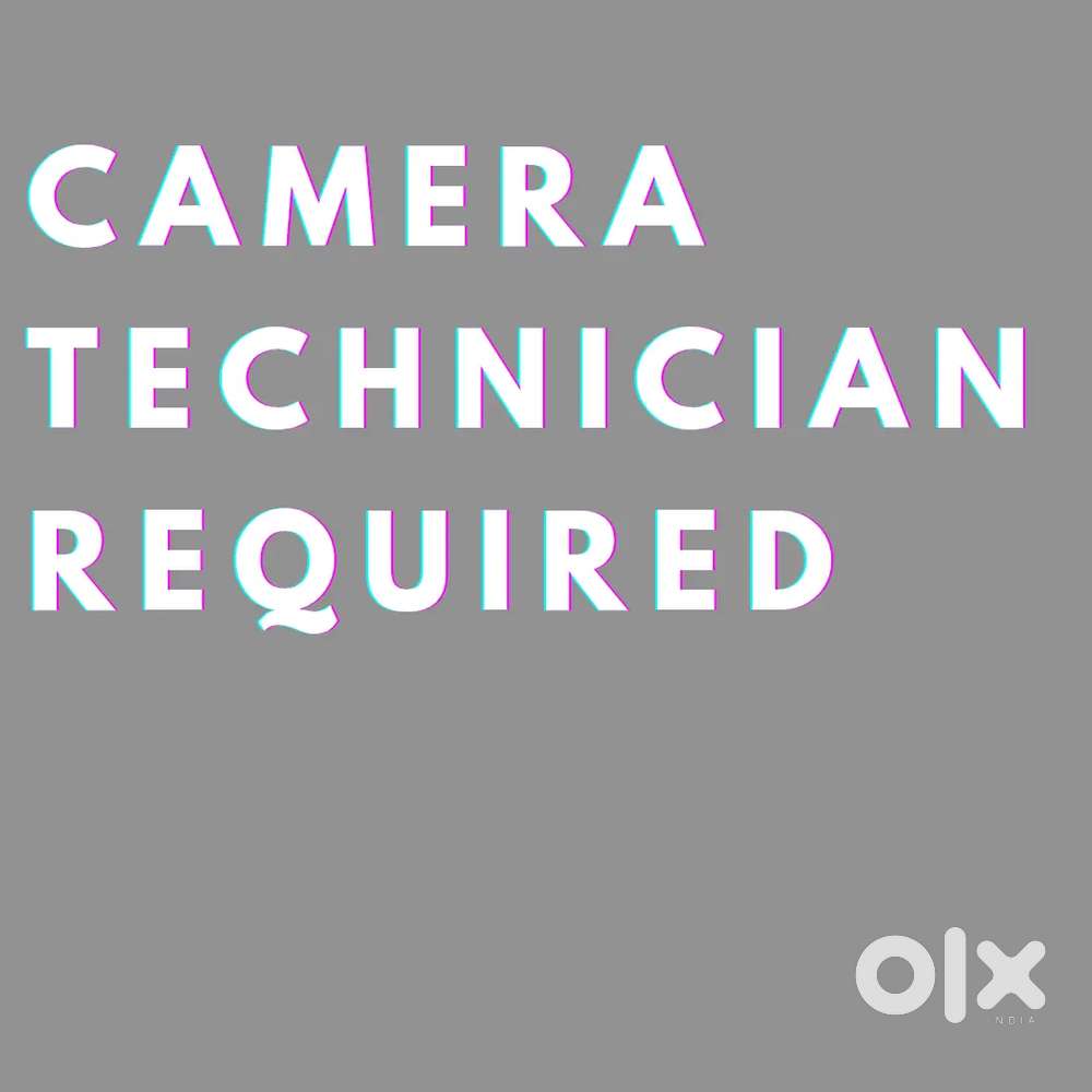 camera technician required on urgent basis