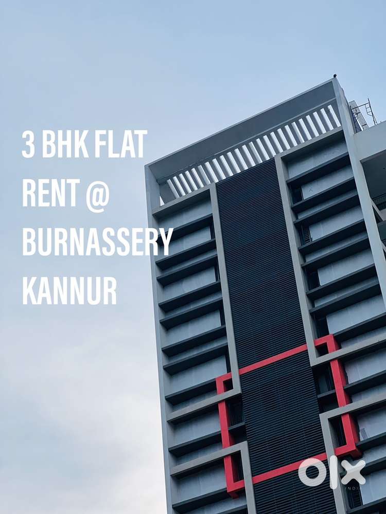 3 BHK FLAT RENT @ BURNSSERY ,KANNUR