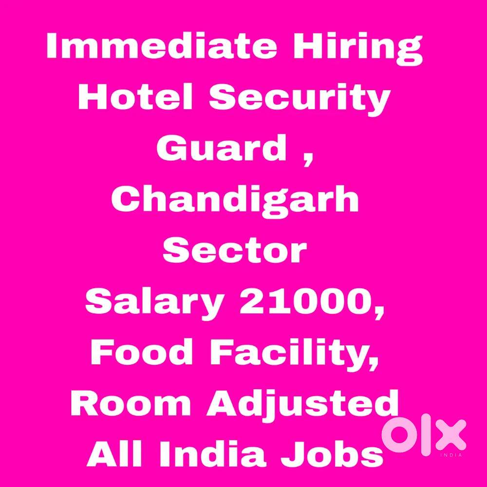 Hotel Security Job,Food Facility, Room, Chandigarh