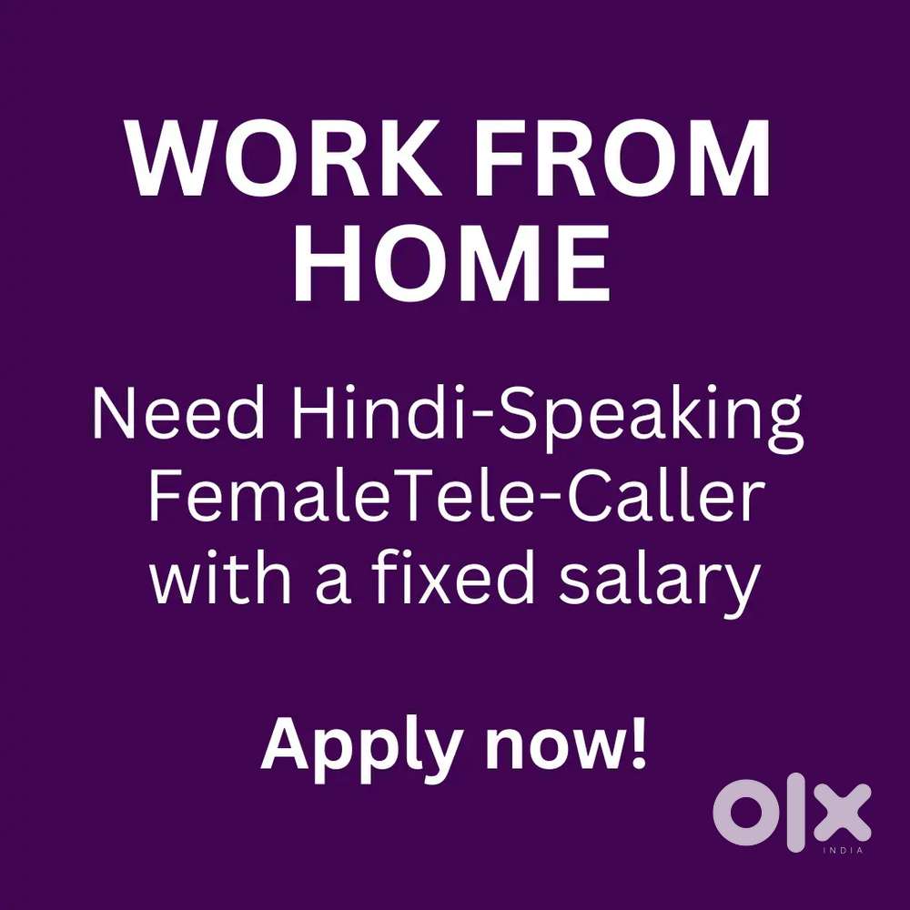 Work From Home – Female Telecaller Needed!