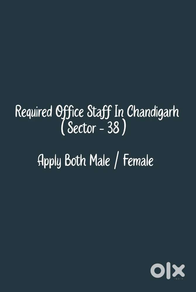 Required Office Staff only serious candidate apply Male /Female