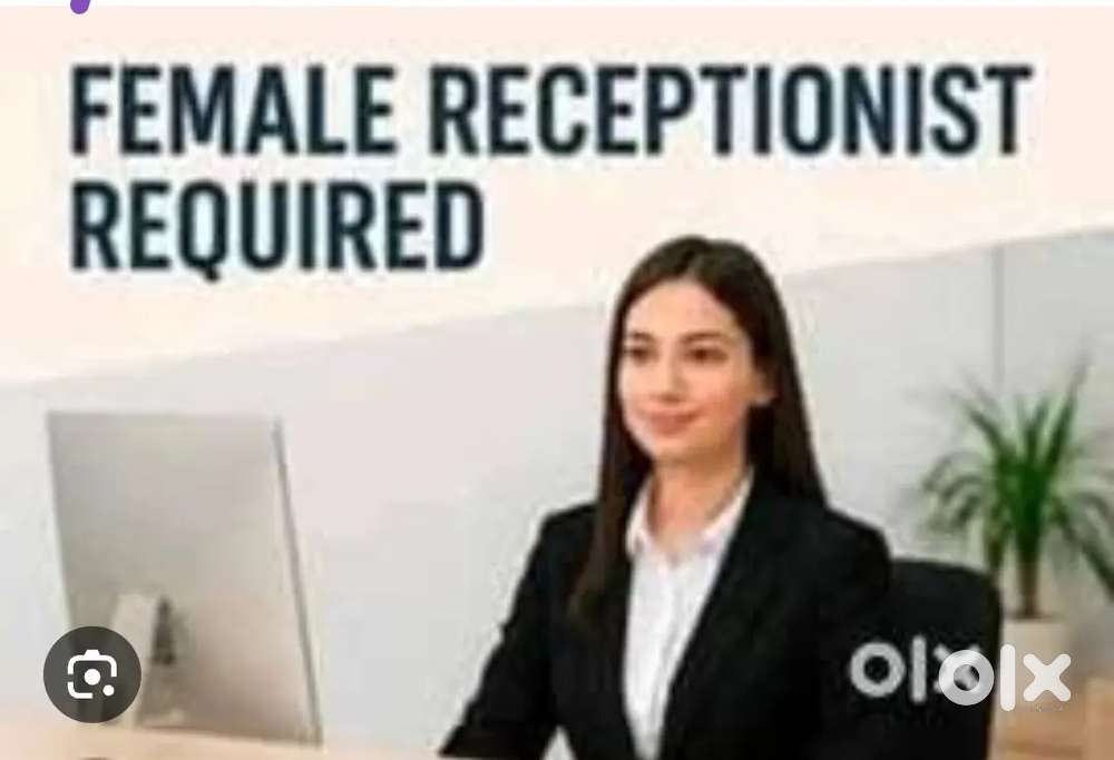 Reception jobs female staff required urgently 
Ltd companies 10 to 6