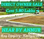 LOW BUDGET BEST DTCP&RERA SITE SALE ANNUR SUB REGSITER OFFICE NEAR BY