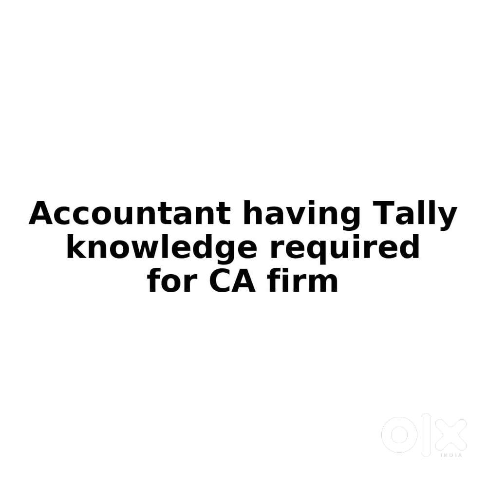 JUNIOR ACCOUNTANT REQUIRED FOR CA FIRM