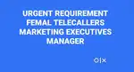 Sale's Executives, Telecallers, & Manager