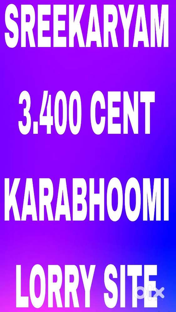 SREEKARYAM 3.400 CENT, 7 LAKH/ CENT
