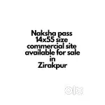 A naksha pass 14x55 size commercial site available 4 sale in Zirakpur