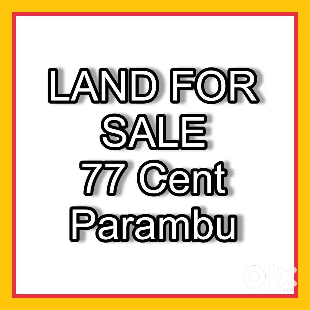 77 സെന്റ് പറമ്പ് ഉടൻ വില്പനക്ക്