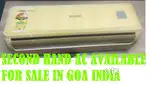 SECOND HAND AC AVAILABLE FOR SALE IN CALANGUTE INDIA