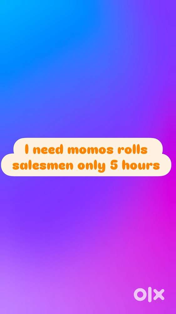 i need momos rolls salemen