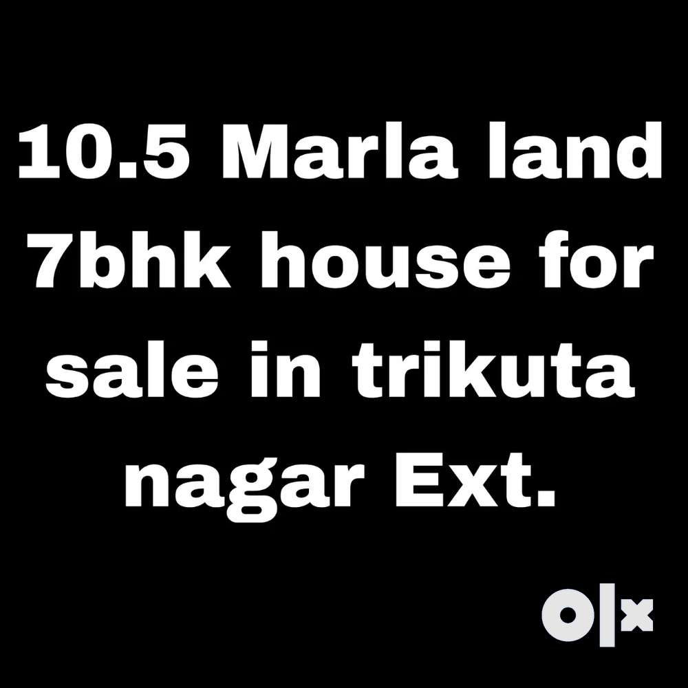 7bhk house in 10.5 marla for sale in trikuta nagar ext