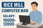 Computer,data work related to rice mill .
