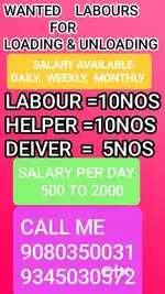 WANTED LABOUR FOR LOADING & UNLOADING DAILY SALARY