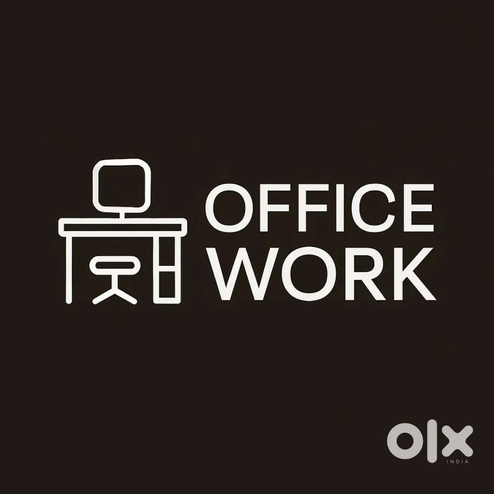 Work part time, full time , office work,wark from home