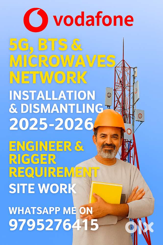 Vodafone 5G, BTS & Microwave Installation/Dismantling – Engineer & Rig