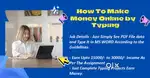 Hello Data Entry Operators !! Start Earning With Typing Work At Home