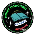 [ MOHIT COACHING INSTITUTE ] BEHIND D.P.S. SCHOOL ELDECO UDYAN 2