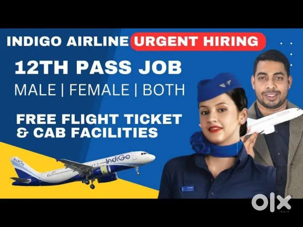 Required for Male and female candidates for indigo Airlines jobs