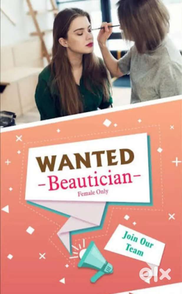 Wanted beautician.