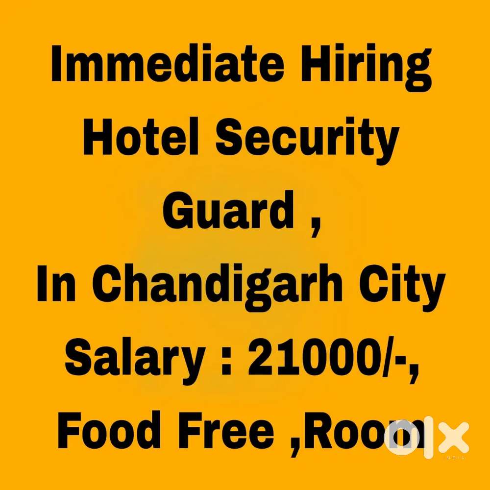5 Star Hotel Security Guard Job, Food, Room, Urgent Hiring