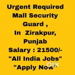 Mall Security Guard  Zirakpur, Punjab - All India Candidates Welcome